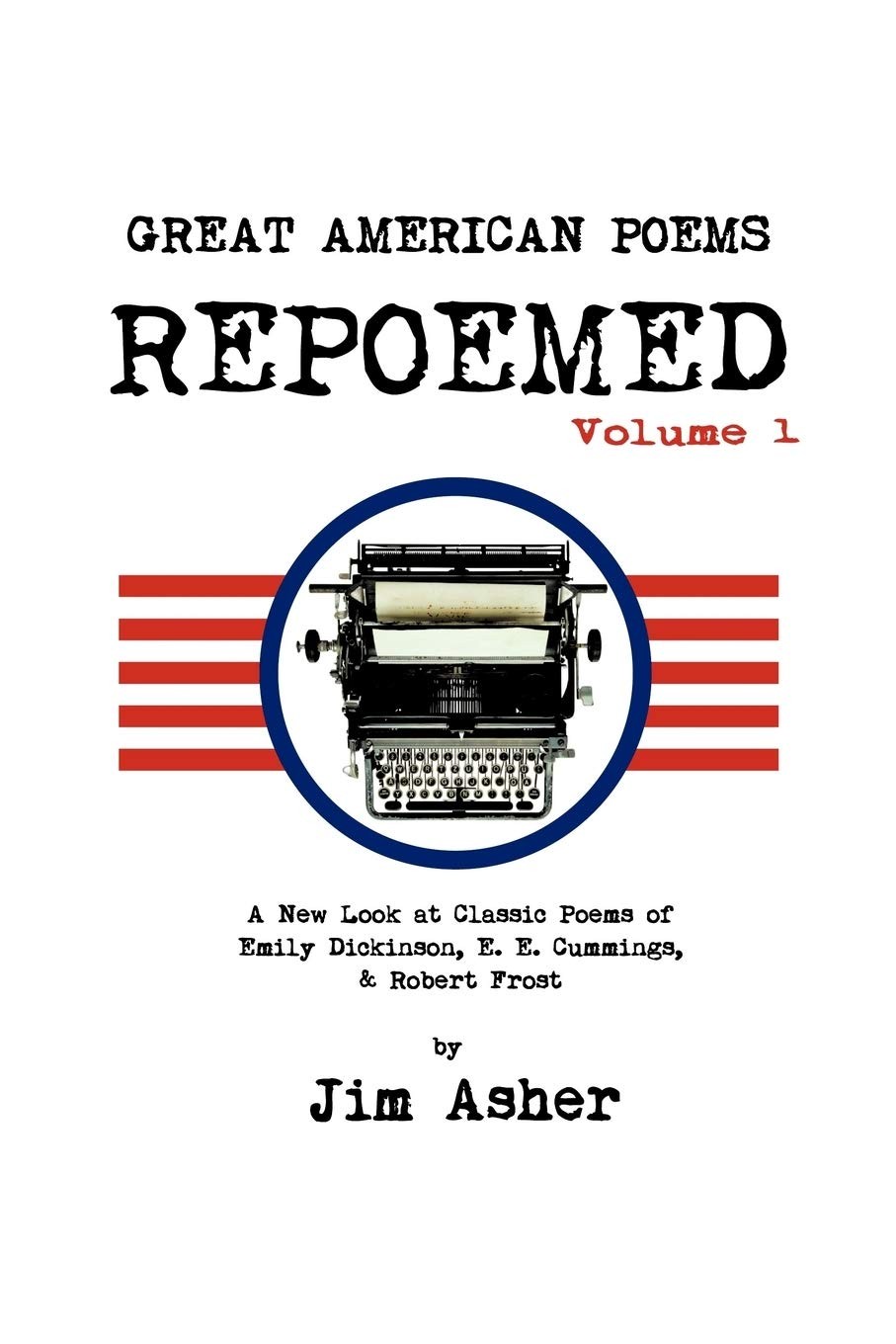 Buy Great American Poems - Repoemed (English, Jim Asher) — BookShops.in