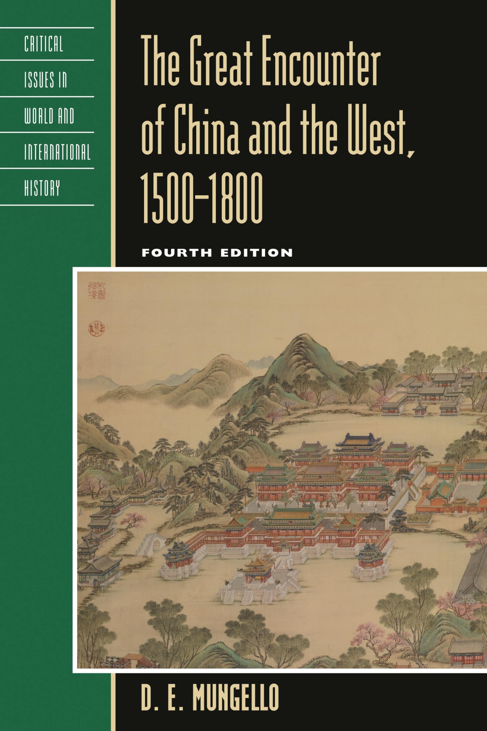 Buy The Great Encounter of China and the West by D. E. Mungello — BookShops.in