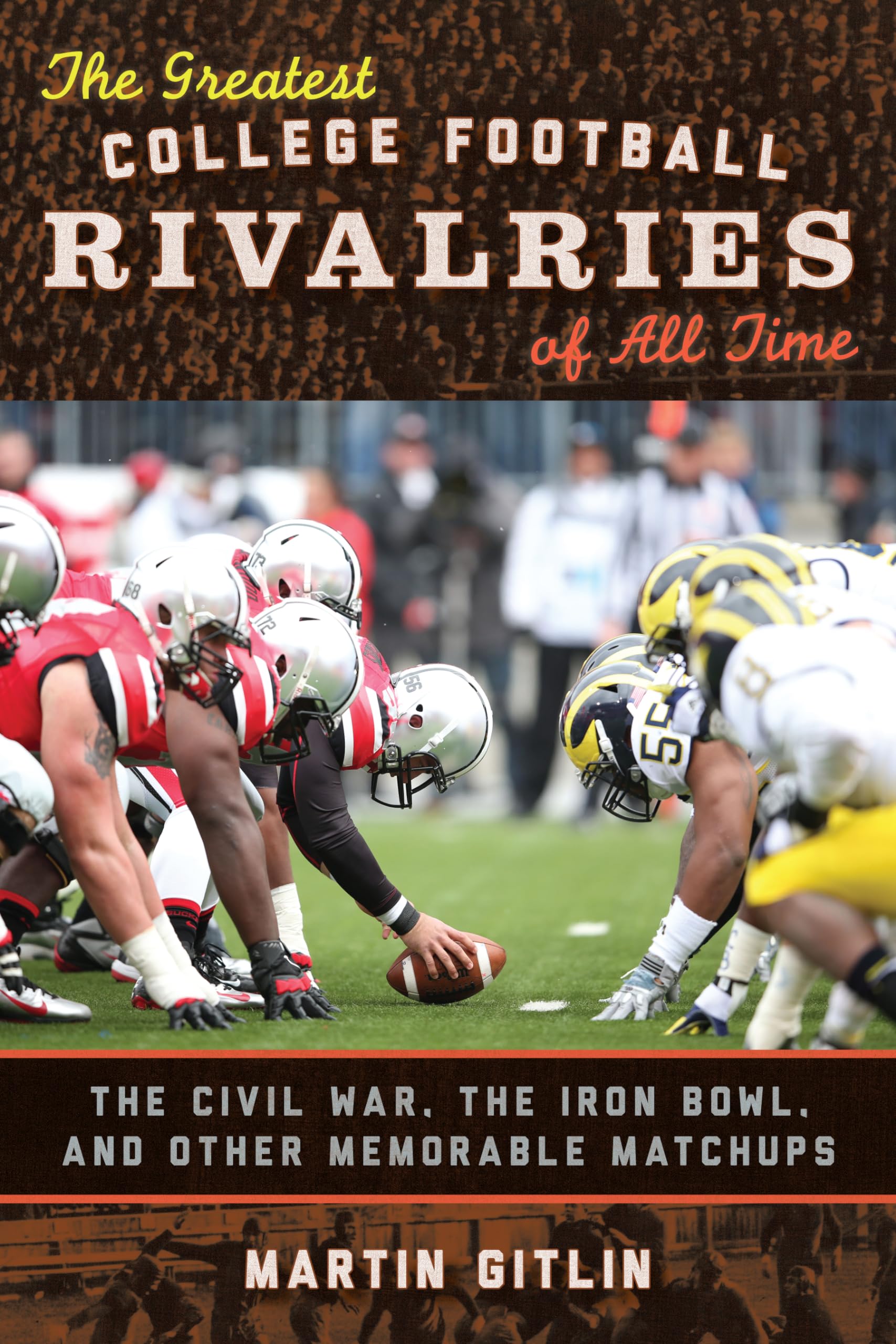 Buy The Greatest College Football Rivalries by Martin Gitlin — BookShops.in