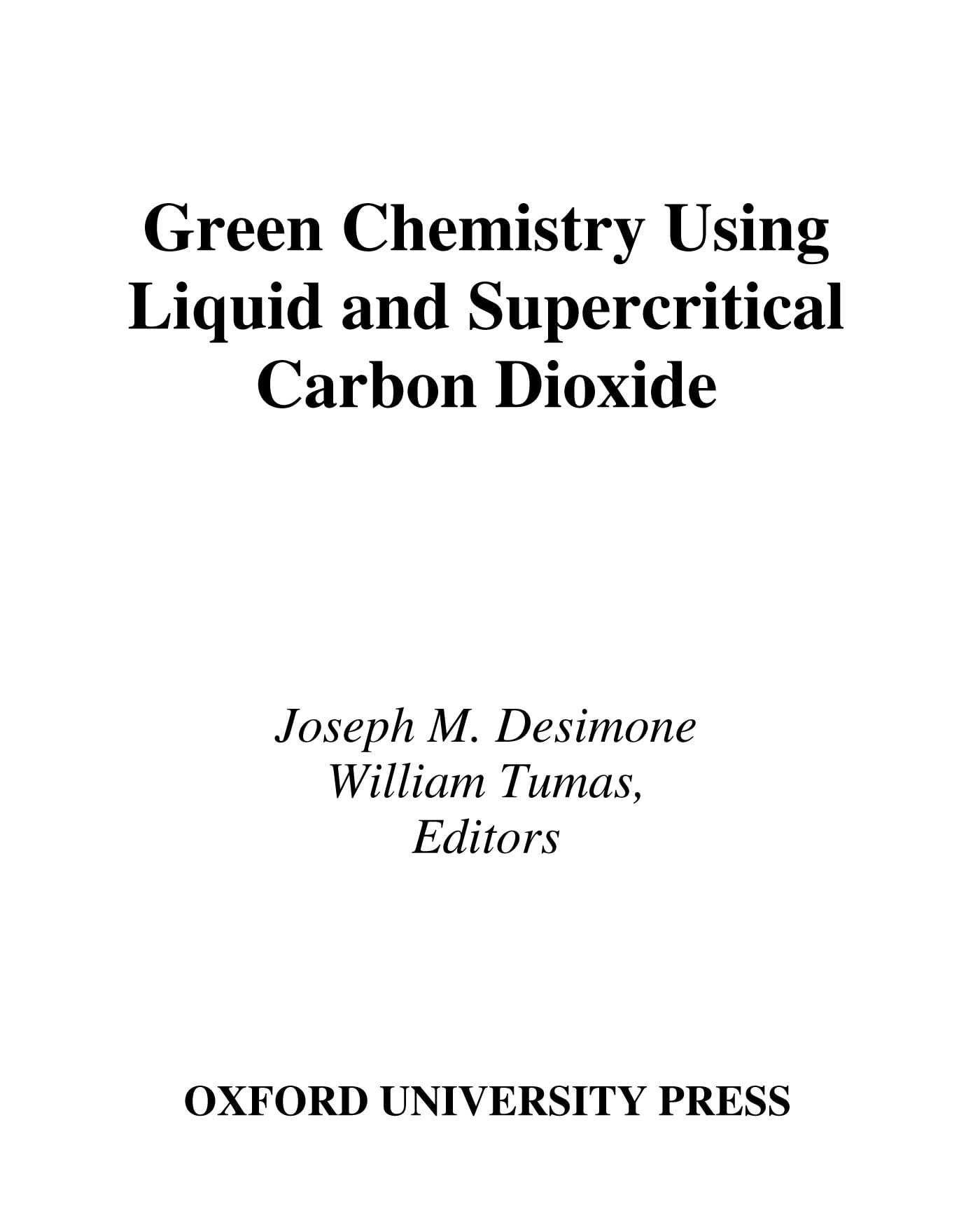 Buy Green Chemistry Using Liquid and Supercritical CO2 by Desimo — BookShops.in