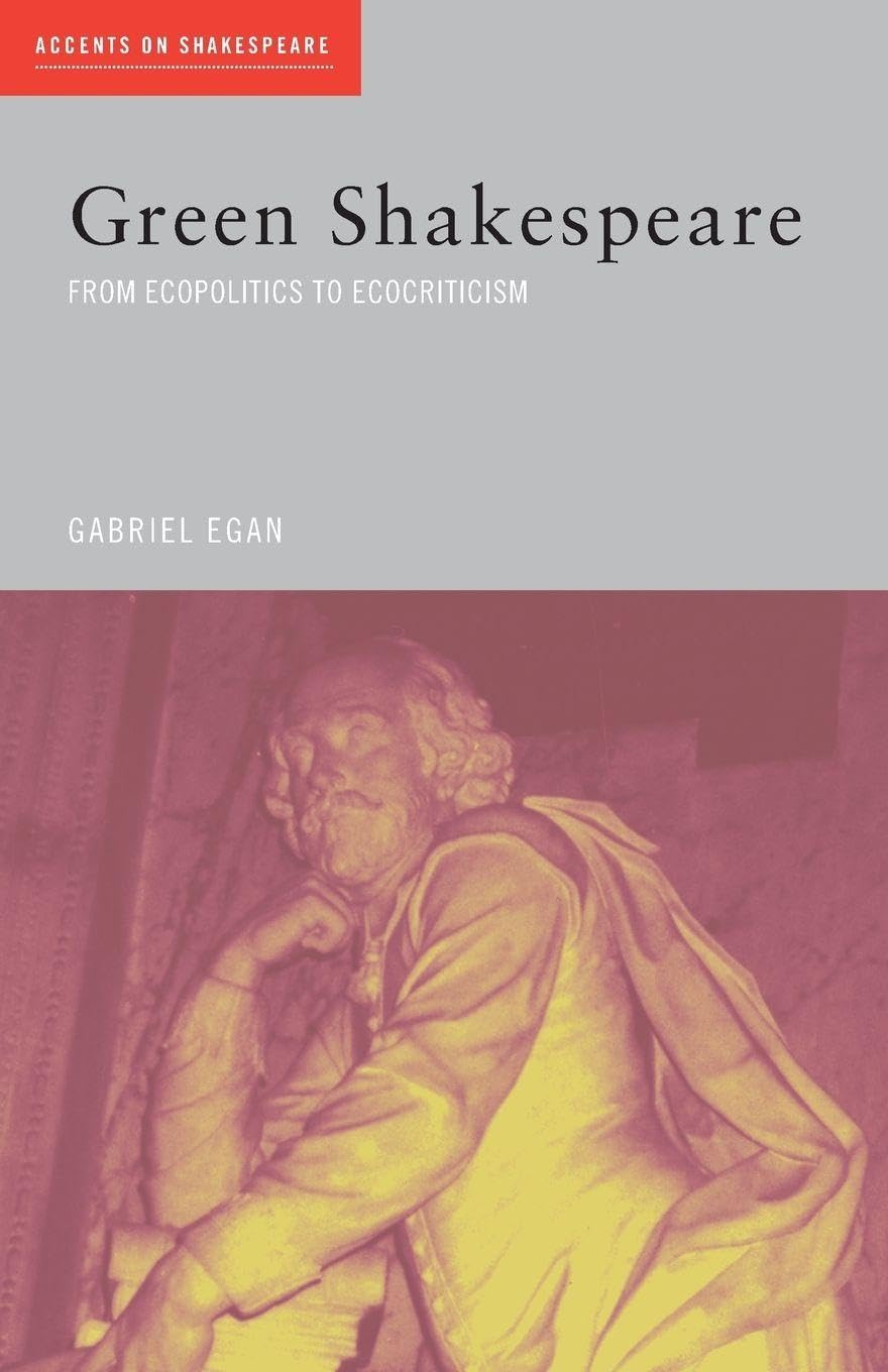 Buy Green Shakespeare by Gabriel Egan – Ecocriticism — BookShops.in