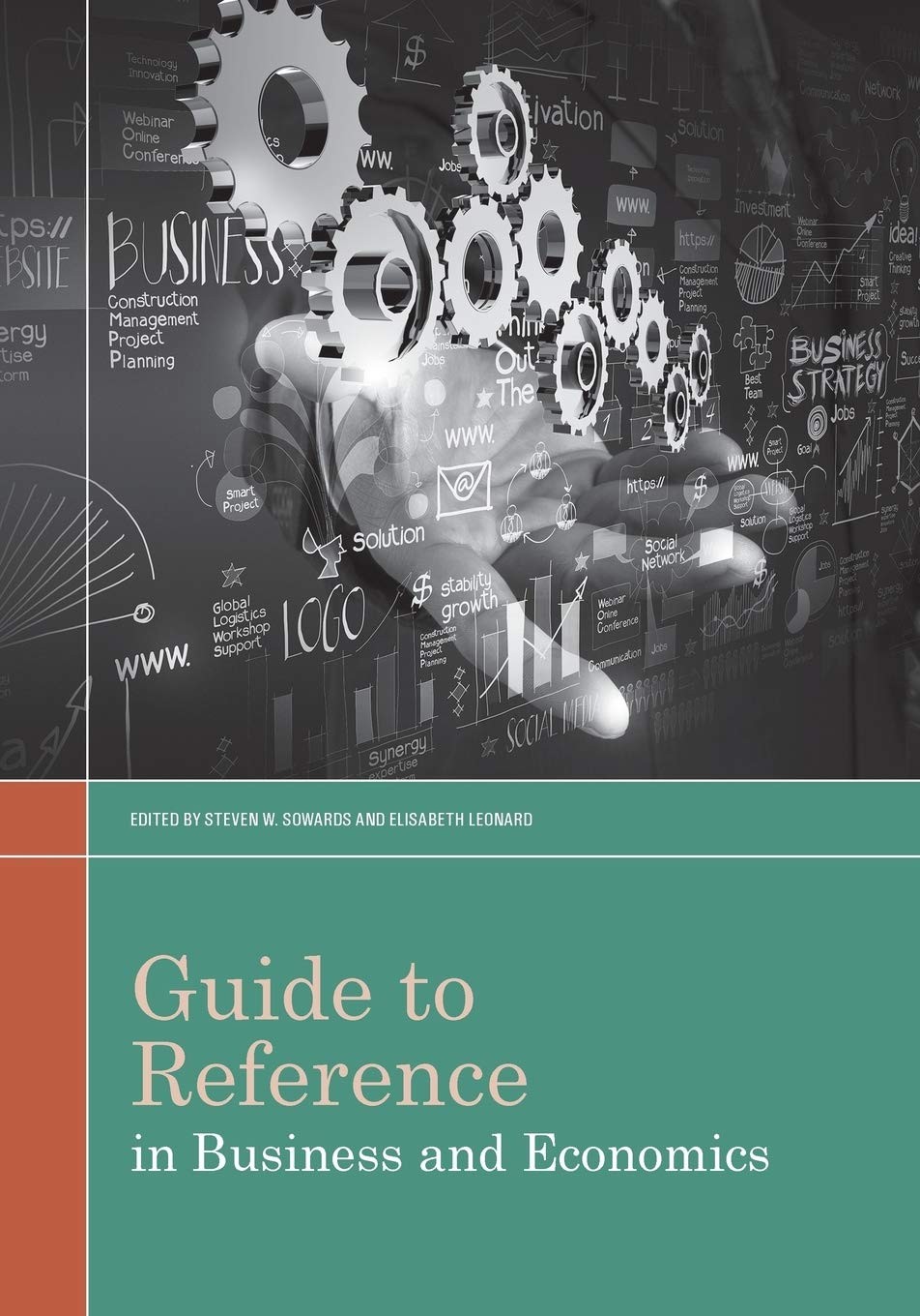 Buy Guide to Reference in Business and Economics (English, Steven W. Sowards | Steven W. Soward | Elisabeth Leonard) — BookShops.in