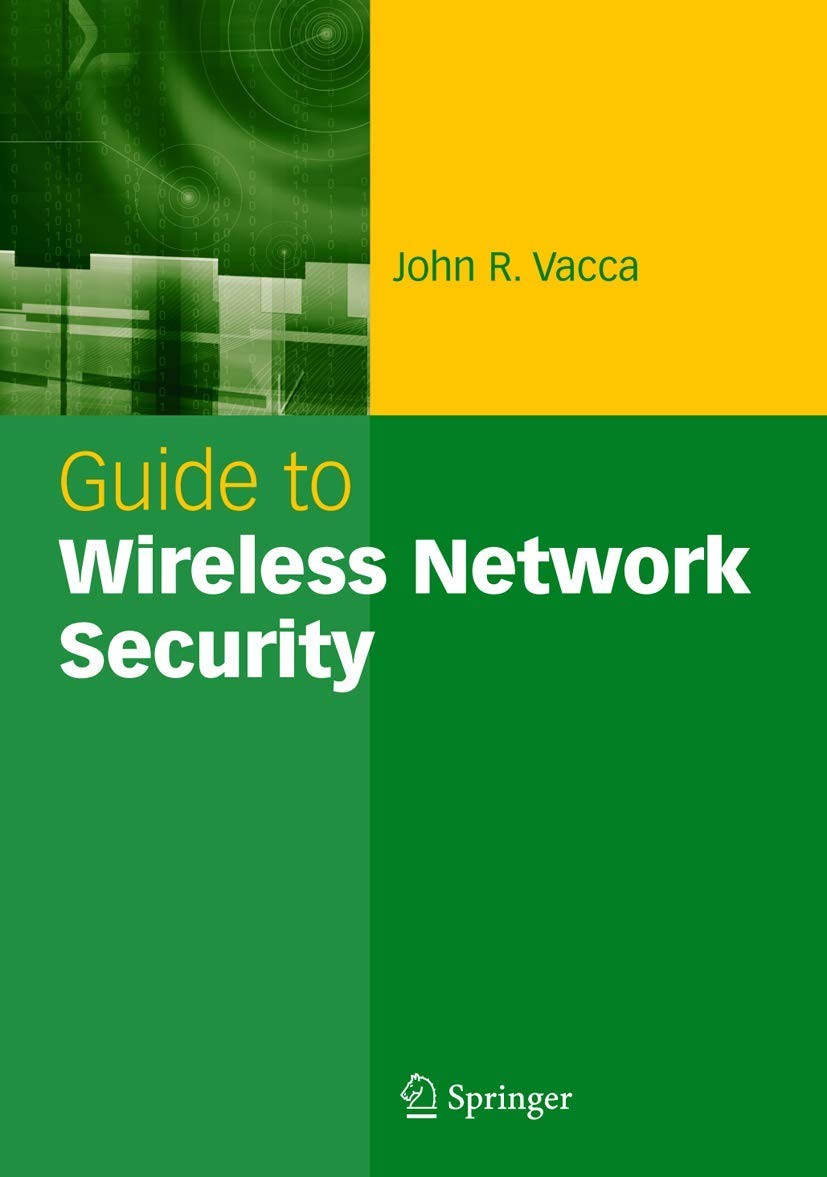 Guide to Wireless Network Security (English, John R. Vacca)