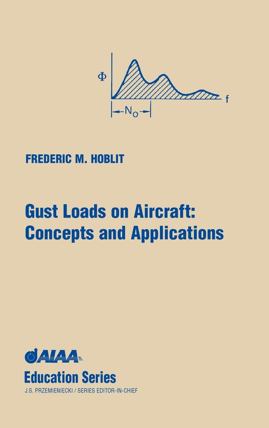 Buy Gust Loads on Aircraft: Concepts and Applications by Hoblit — BookShops.in