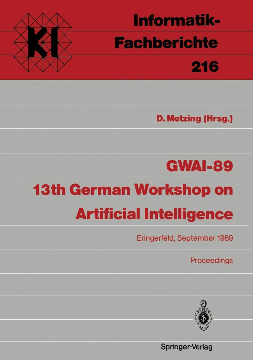 Buy Gwai-89 13th German Workshop on Artificial Intelligence (English, Dieter Metzing) — BookShops.in