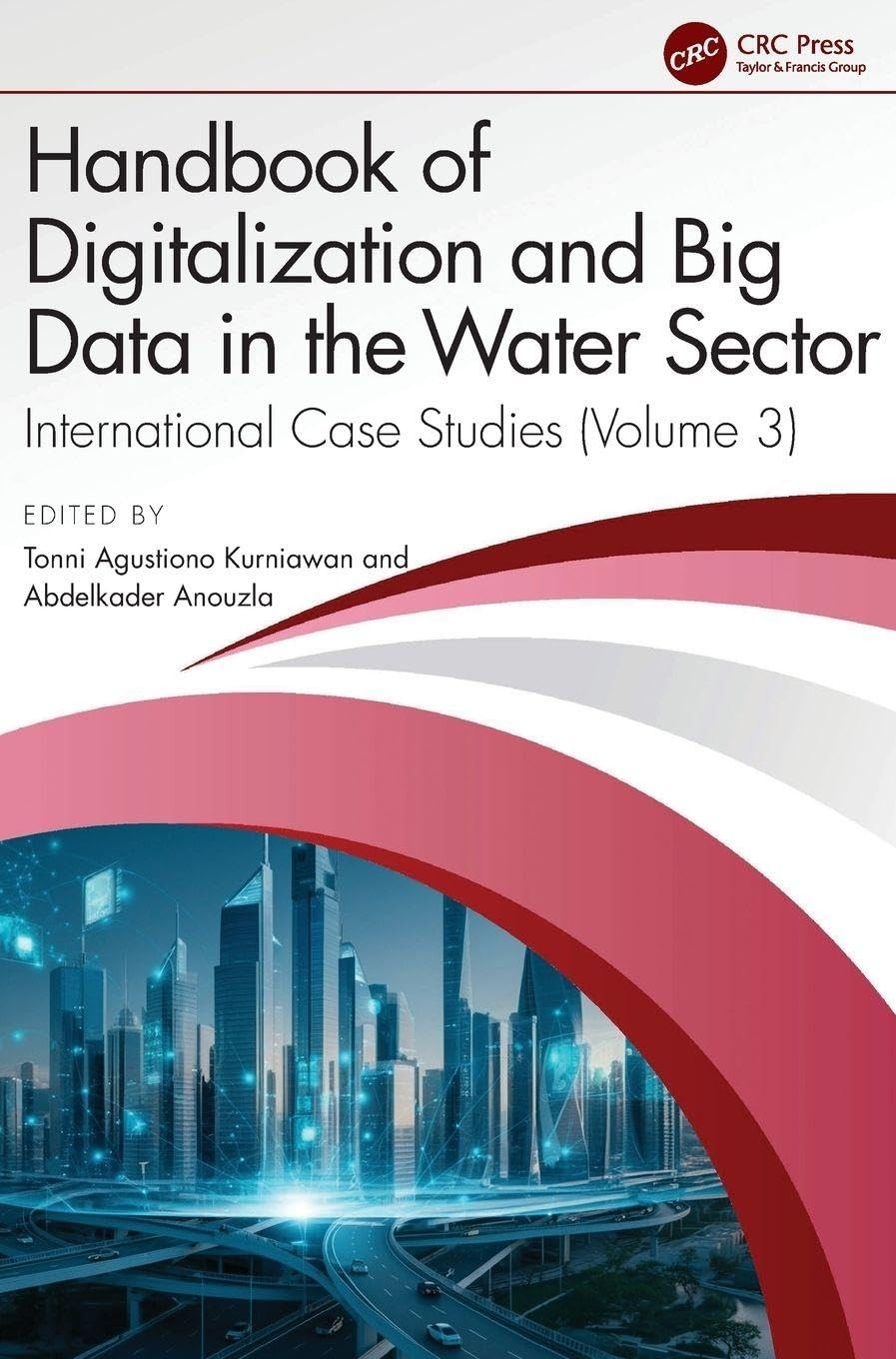 Buy Handbook of Digitalization and Big Data in the Water Sector (English, Tonni Agustiono Kurniawan | Abdelkader Anouzla) — BookShops.in