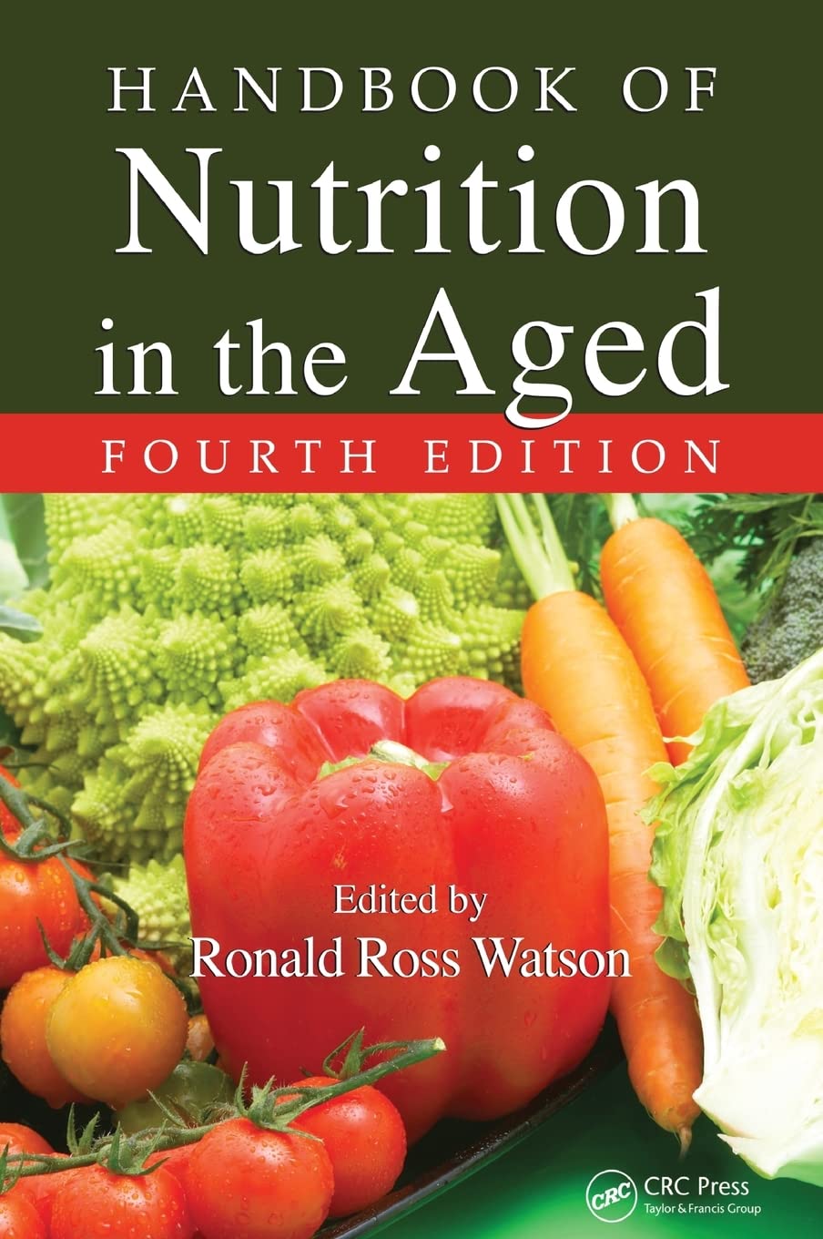 Buy Handbook of Nutrition in the Aged by Ronald Ross Watson — BookShops.in