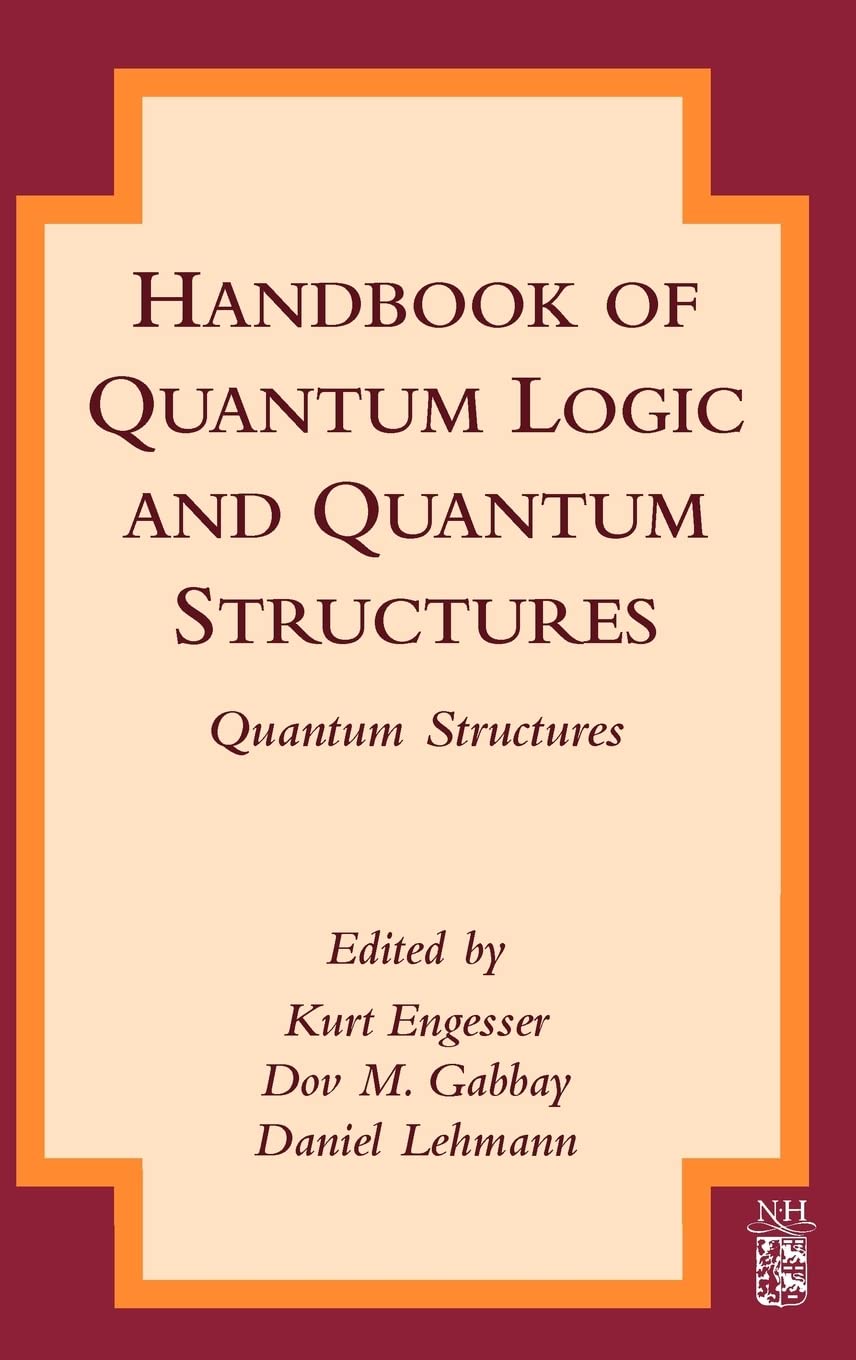Buy Quantum Logic by Kurt Engesser – Elsevier Reference — BookShops.in