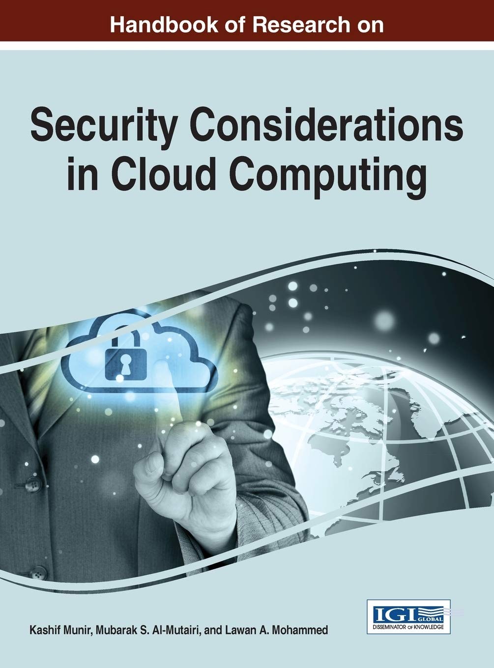 Buy Handbook of Research on Security Considerations in Cloud Computing (English, Kashif Munir | Mubarak S. Al-Mutairi | Lawan A. Mohammed) — BookShops.in