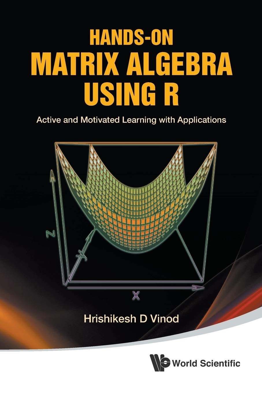 Buy Hands-On Matrix Algebra Using R by Vinod Hrishikesh D — BookShops.in
