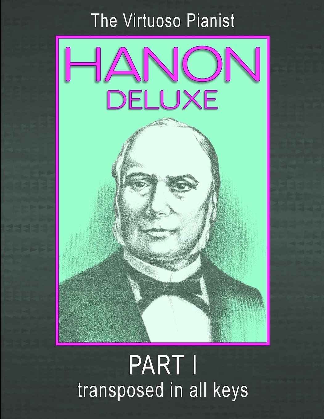 Buy HANON DELUXE The Virtuoso Pianist Transposed In All Keys - P — BookShops.in