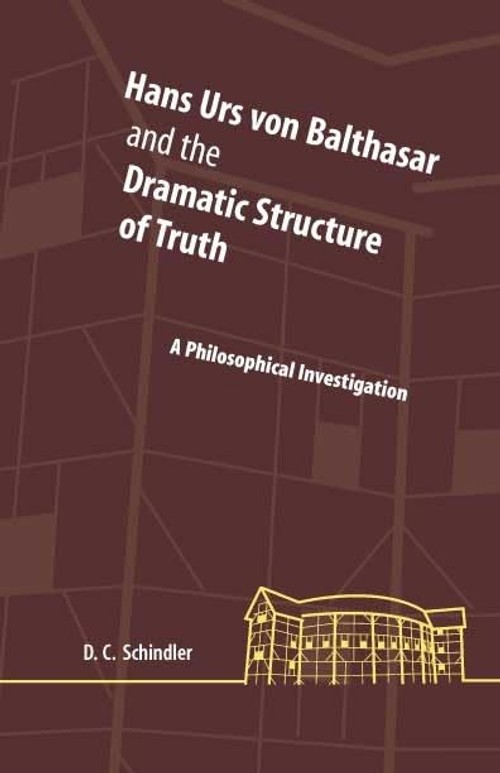 Buy Hans Urs Von Balthasar and the Dramatic Structure of Truth b — BookShops.in