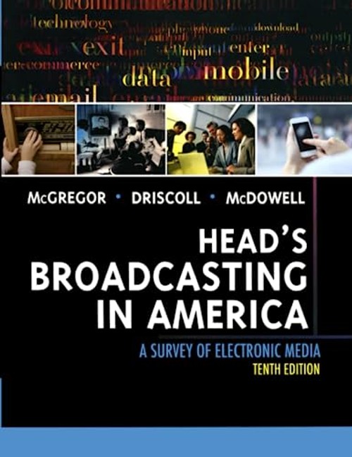 Head's Broadcasting in America: A Survey of Electronic Media – McGregor Michael view 2