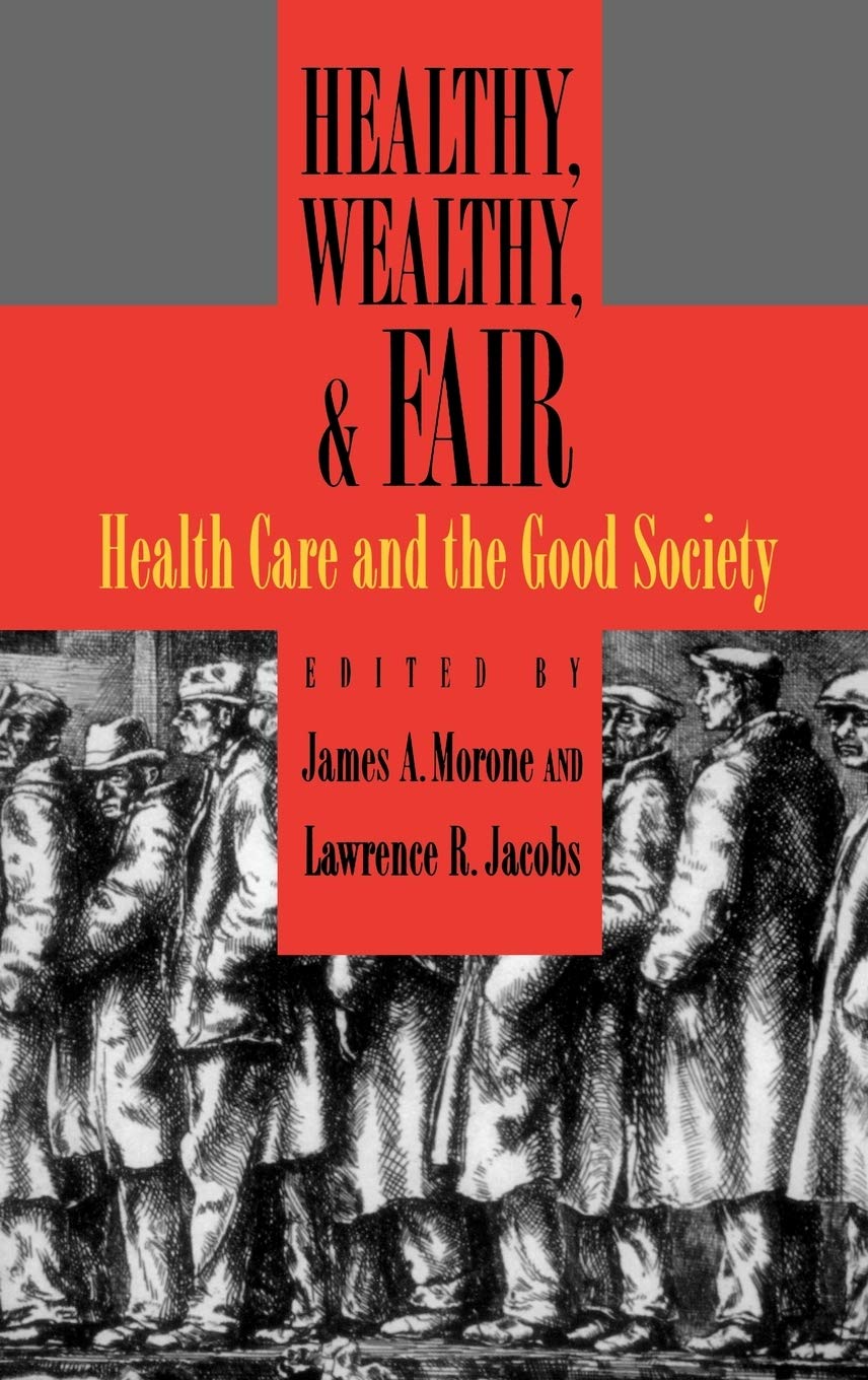 Buy Healthy, Wealthy, and Fair by Lawrence R. Jacobs — BookShops.in