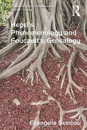Buy Hegel's Phenomenology and Foucault's Genealogy (Classical and Contemporary Social Theory) — BookShops.in