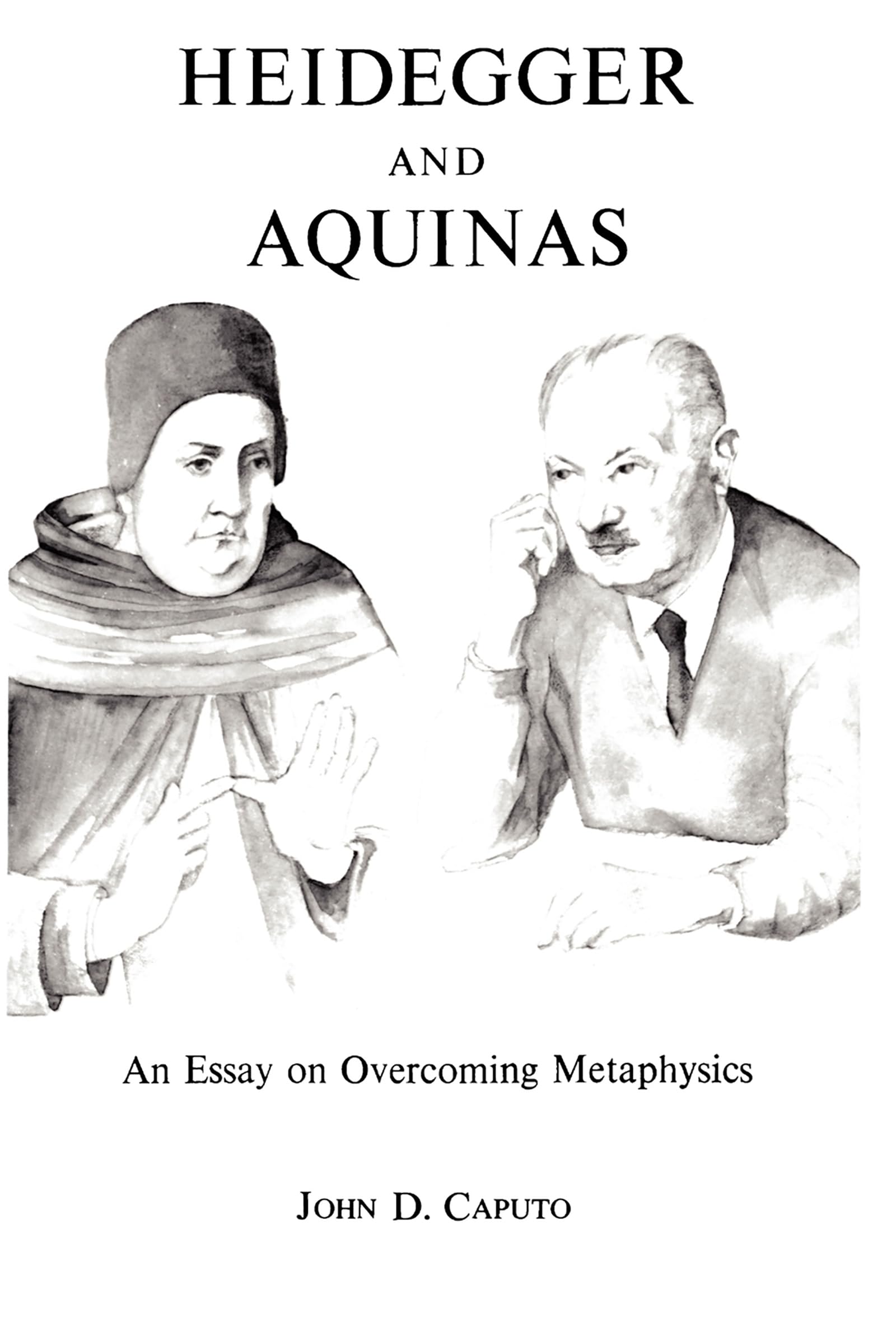 Buy Heidegger and Aquinas: Essay by John D. Caputo — BookShops.in