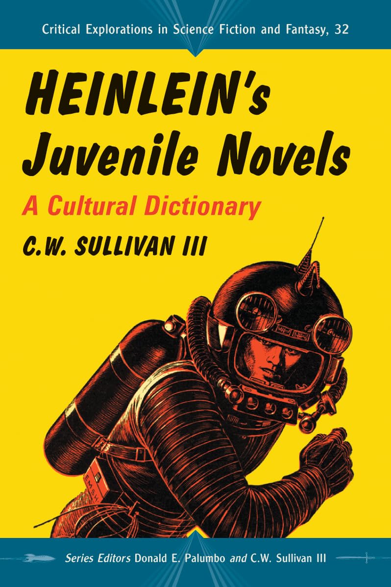 Buy Heinlein's Juvenile Novels: A Cultural Dictionary by C. W. S — BookShops.in
