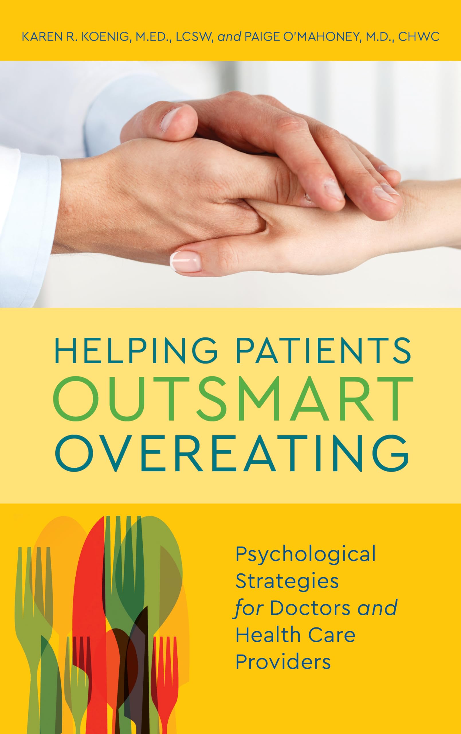 Buy Helping Patients Outsmart Overeating by Karen R. Koenig — BookShops.in