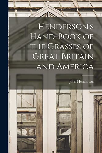 Henderson's Hand-Book of the Grasses of Great Britain and America view 2