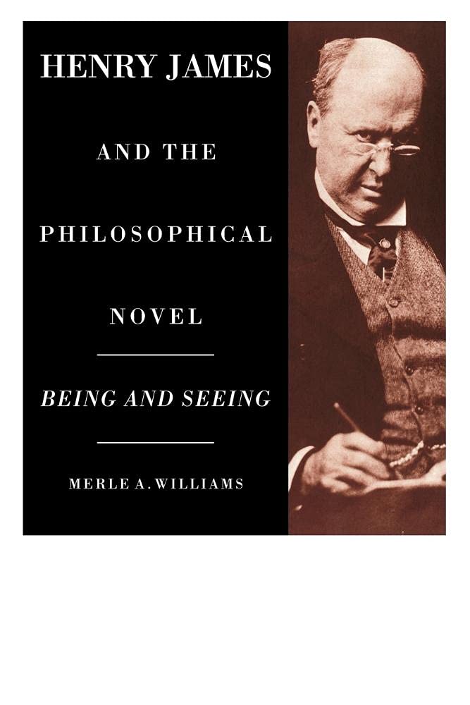 Buy Henry James and the Philosophical Novel by Merle A. Williams — BookShops.in