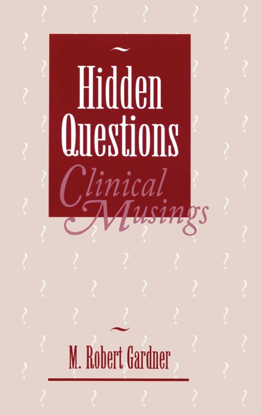 Buy Hidden Questions Clinical Musings by M. Robert Gardner — BookShops.in