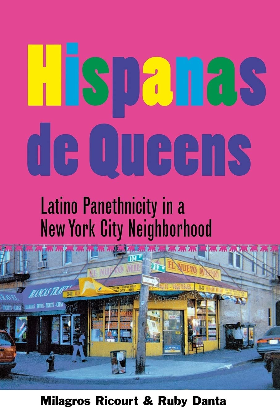 Buy Hispanas De Queens: Latino Panethnicity by Milagros Ricourt — BookShops.in