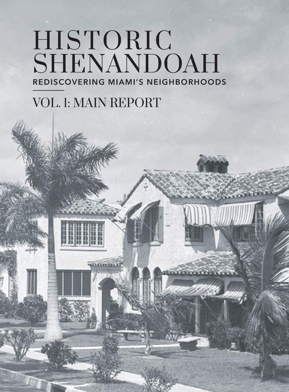 Buy Historic Shenandoah: Rediscovering Miami's Neighborhoods by Megan R. McLaughlin — BookShops.in