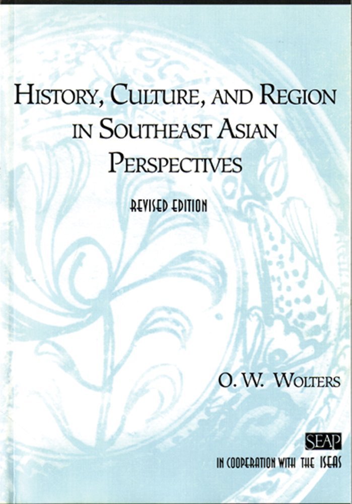 Buy History, Culture, and Region by O. W. Wolters — BookShops.in