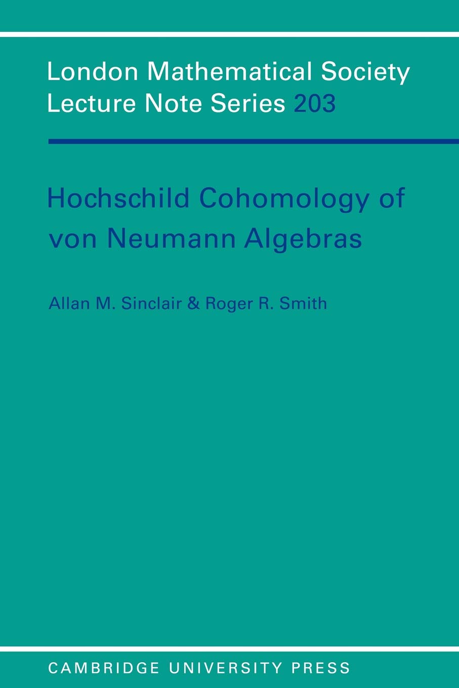 Buy Hochschild Cohomology of Von Neumann Algebras by A. Sinclair — BookShops.in