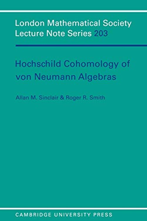Hochschild Cohomology of Von Neumann Algebras – A. Sinclair view 2