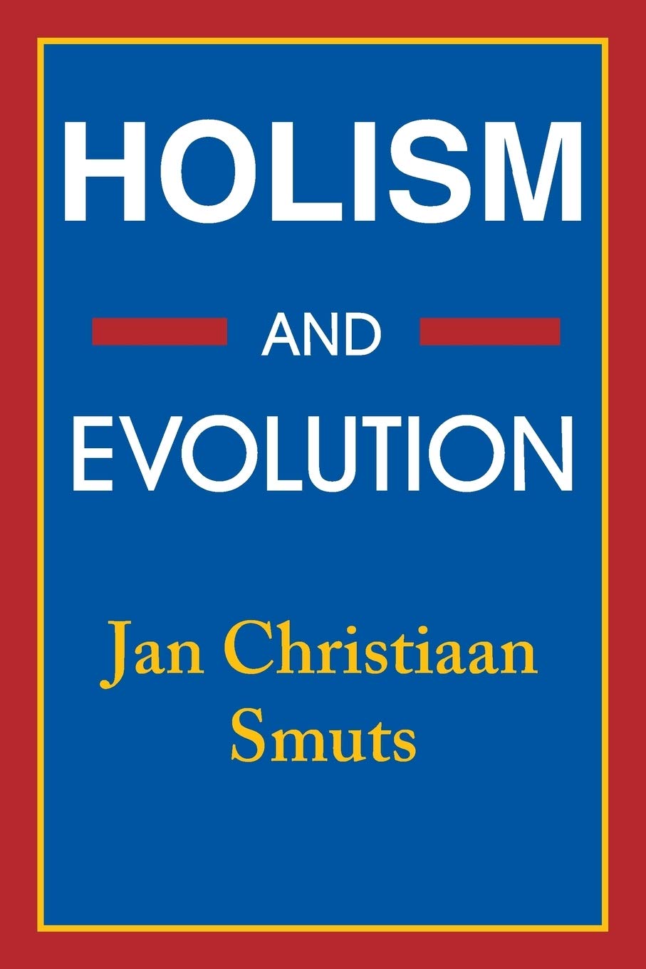 Buy Holism and Evolution by Jan Christiaan Smuts — BookShops.in