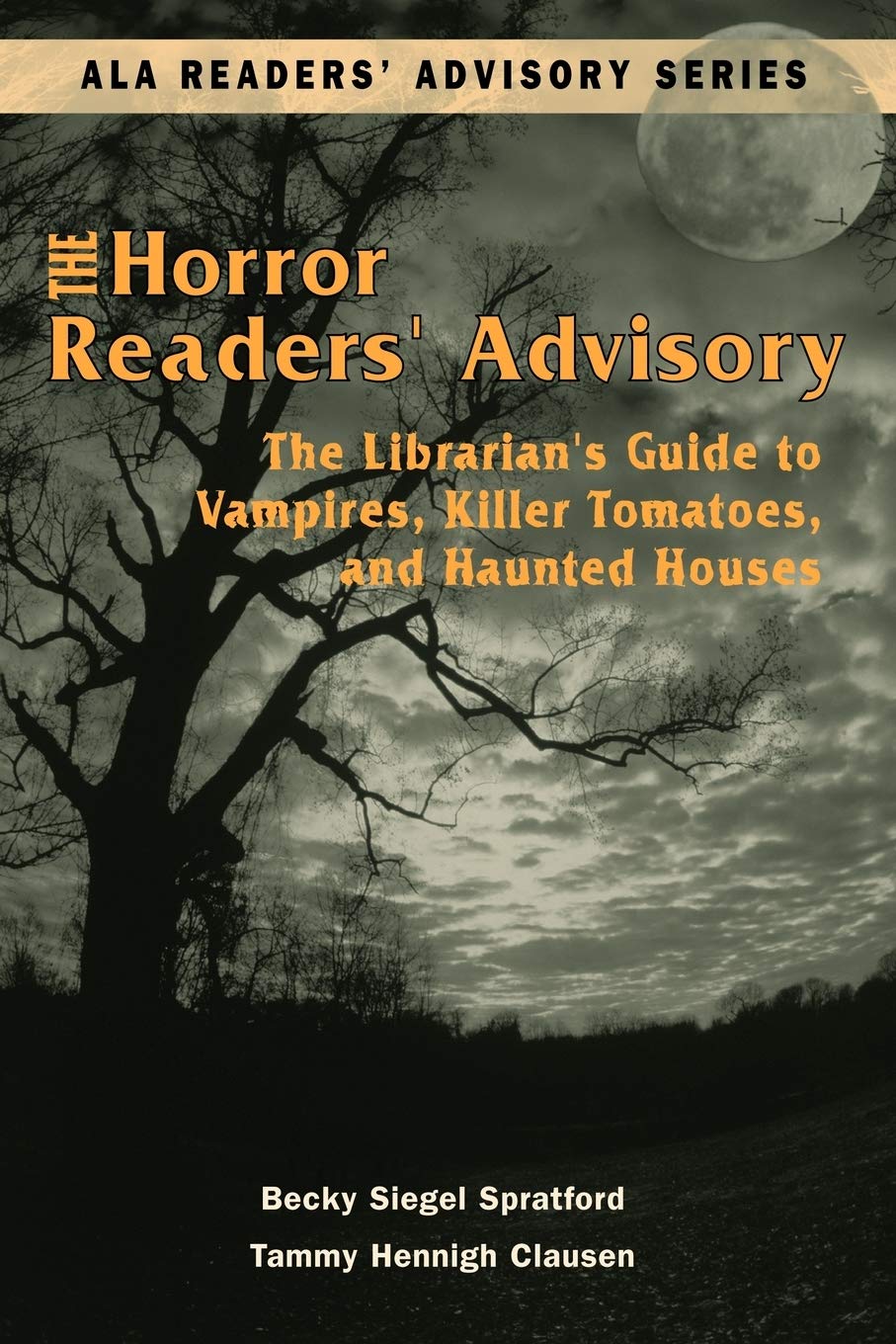 Buy The Horror Readers' Advisory by Becky Siegel Spratford – Library Horror Guide — BookShops.in