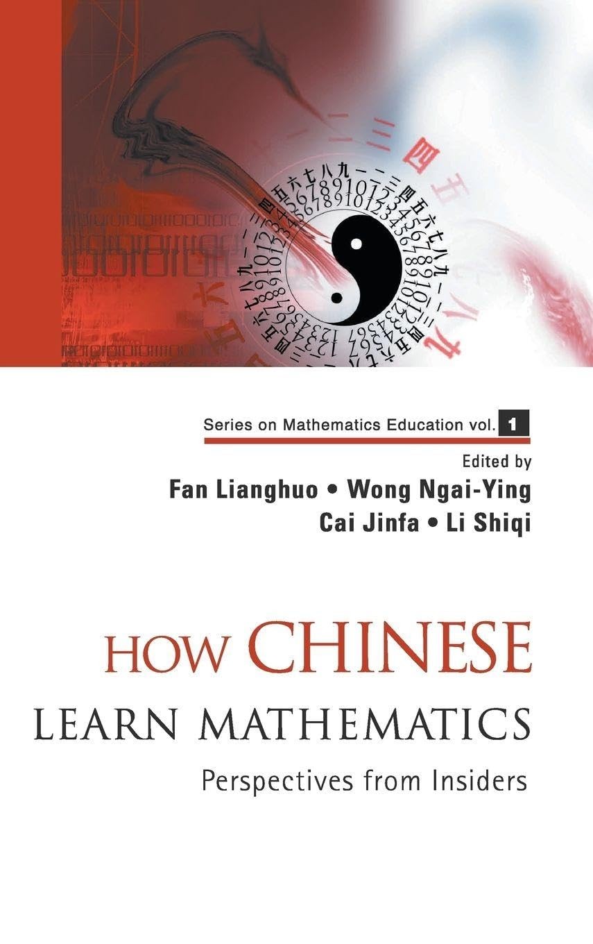 Buy How Chinese Learn Mathematics (English, Lianghuo Fan | Ngai-Ying Wong | Jinfa Cai) — BookShops.in