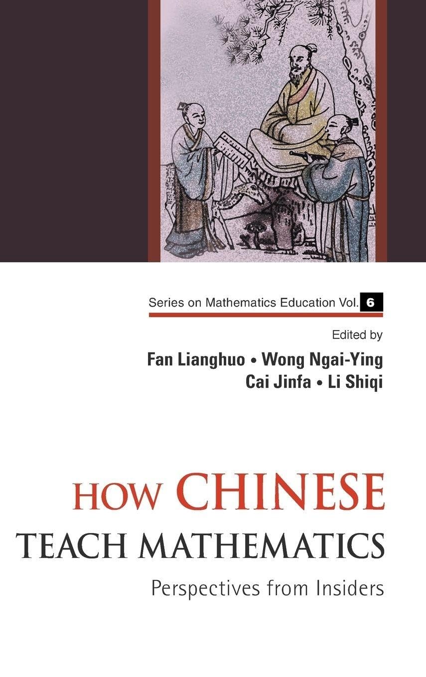 Buy How Chinese Teach Mathematics (English, Lianghuo Fan | Ngai-Ying Wong | Jinfa Cai) — BookShops.in