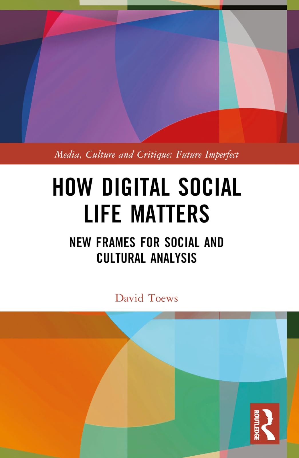 Buy How Digital Social Life Matters (English, David Toews) — BookShops.in
