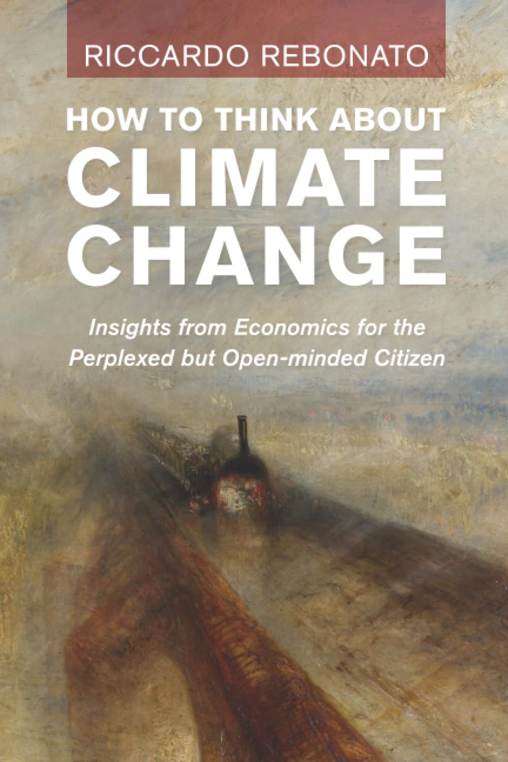 Buy How to Think About Climate Change by Riccardo Rebonato — BookShops.in