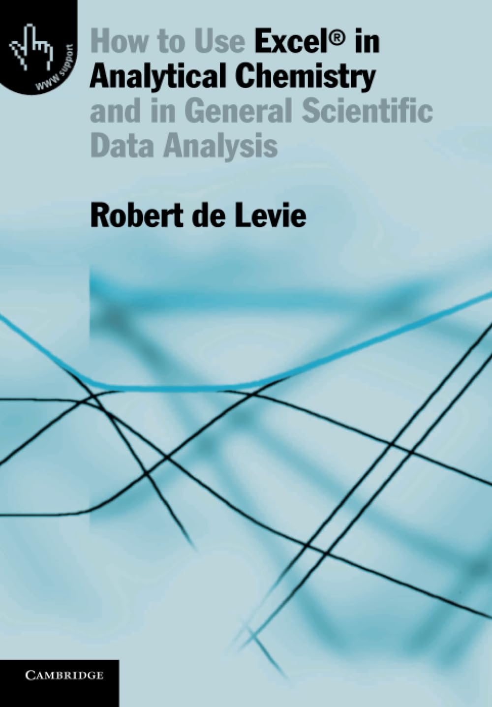 Buy How to Use Excel in Analytical Chemistry by Robert de Levie – Scientific Data Analysis — BookShops.in