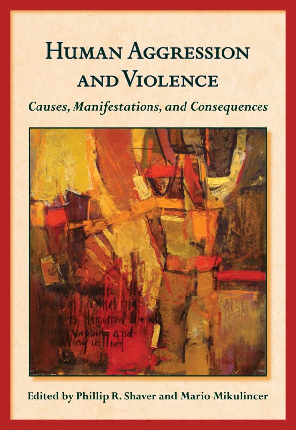 Buy Human Aggression and Violence by Phillip R. Shaver — BookShops.in