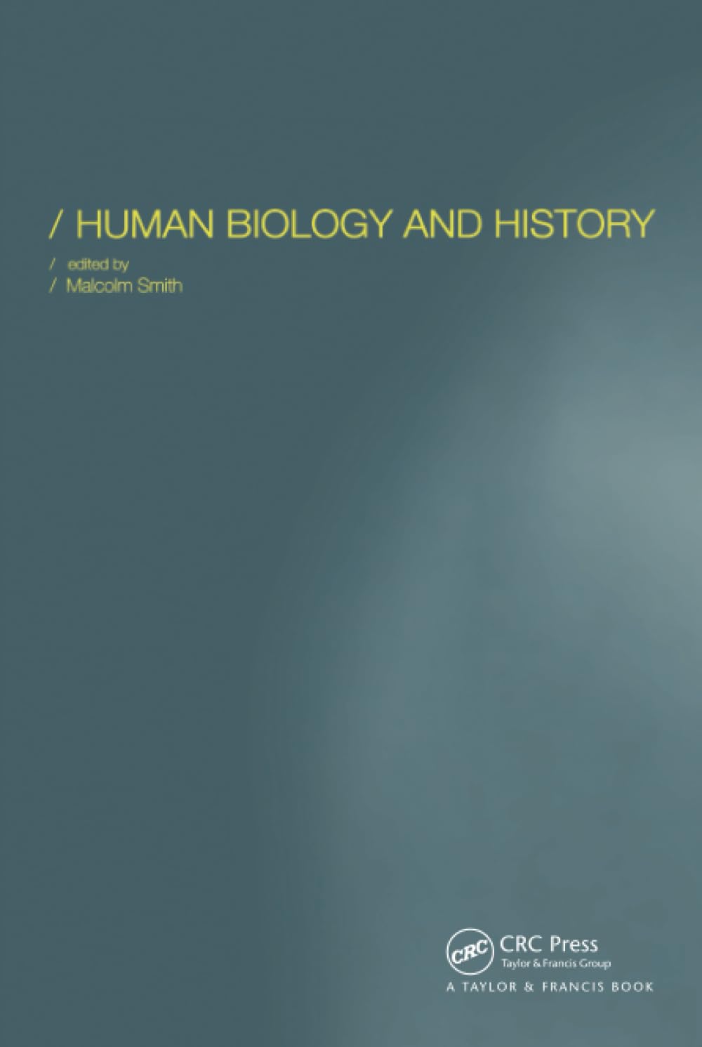 Buy Human Biology and History by Malcolm Smith — BookShops.in