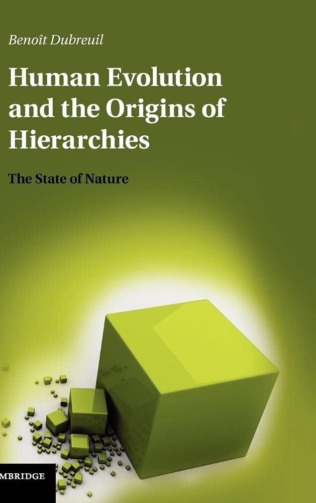 Buy Human Evolution and the Origins of Hierarchies by Benoit Dub — BookShops.in