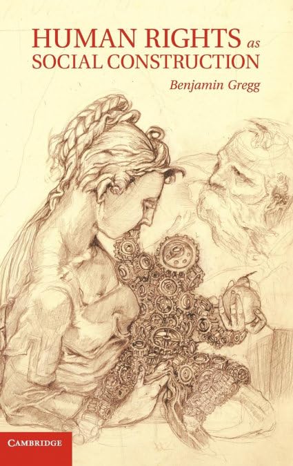 Buy Human Rights as Social Construction (English, Benjamin Greenwood Gregg) — BookShops.in
