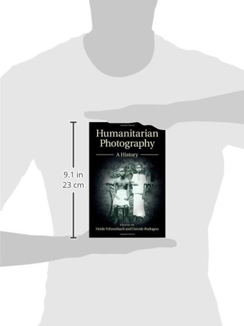 Humanitarian Photography: A History by Heide Fehrenbach view 4