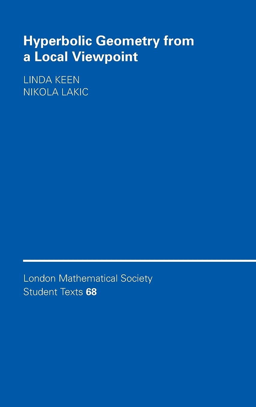 Buy Hyperbolic Geometry from a Local Viewpoint by Linda Keen — BookShops.in