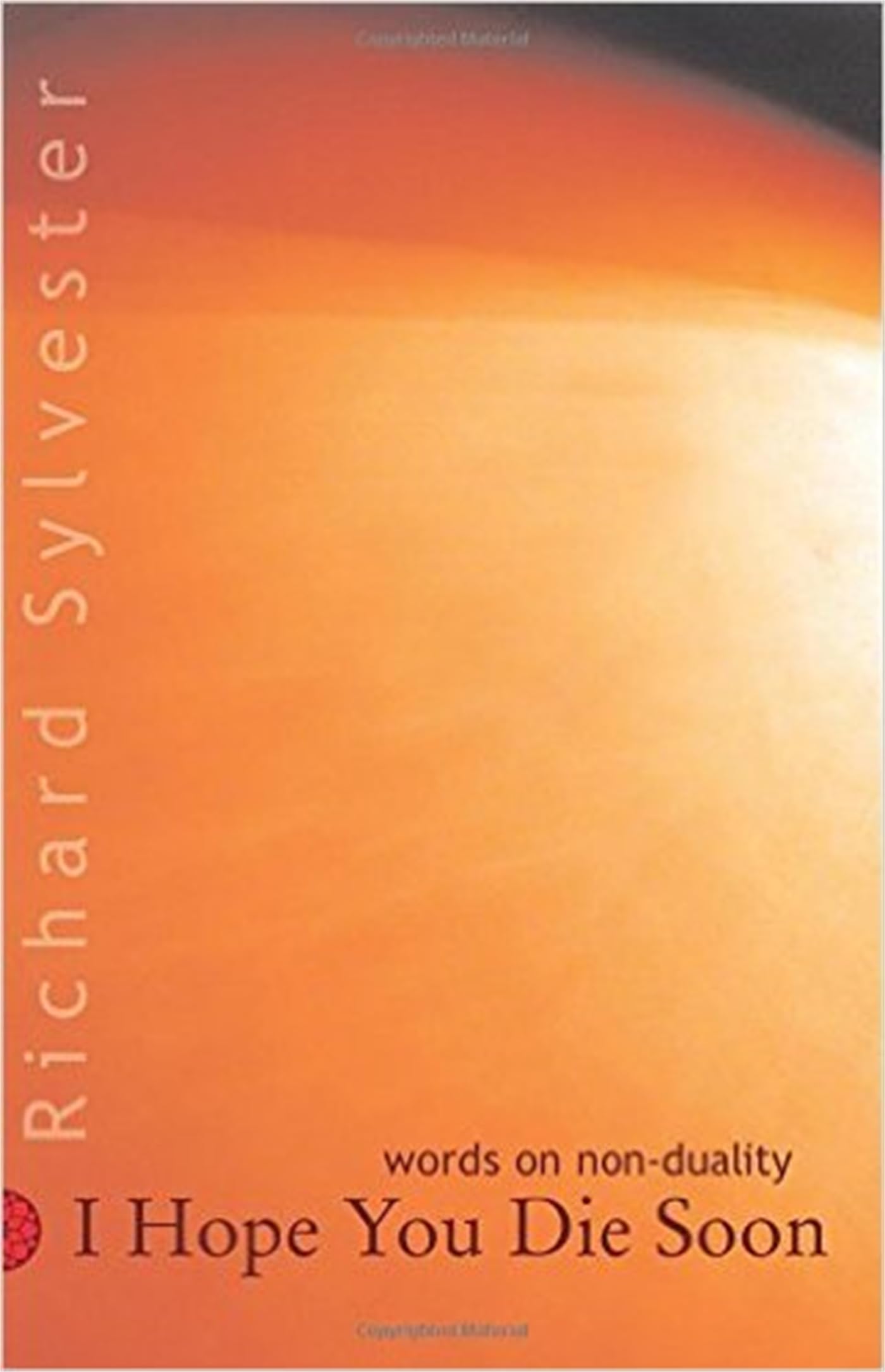 Buy I Hope You Die Soon by Richard Sylvester — BookShops.in