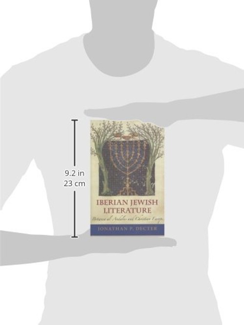 Iberian Jewish Literature: Between al-Andalus and Christian Europe – Jonathan P. Decter view 4