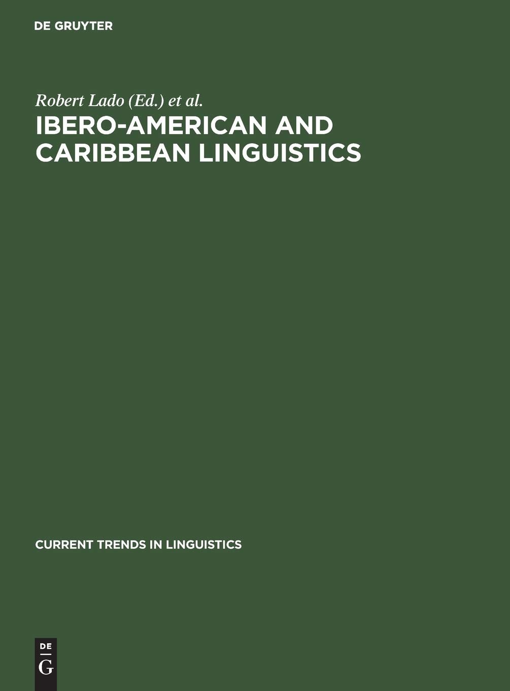 Buy Ibero-American and Caribbean Linguistics (English, Robert Lado | Norman a. McQuown | Sol Saporta) — BookShops.in