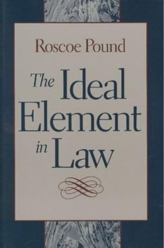 The Ideal Element in Law (English, Roscoe Pound) view 2