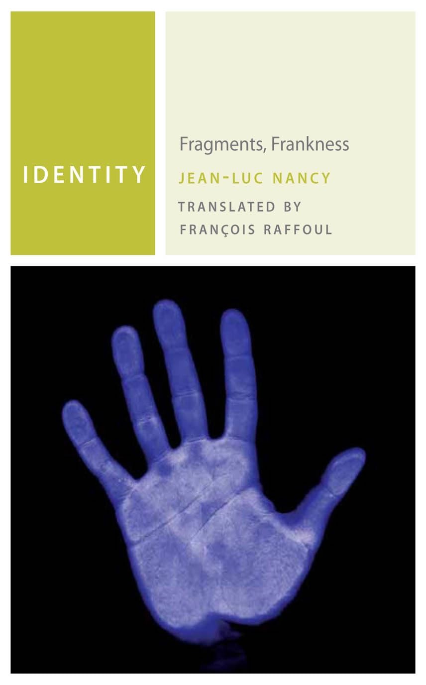 Buy Identity: Fragments, Frankness by Jean-Luc Nancy — BookShops.in