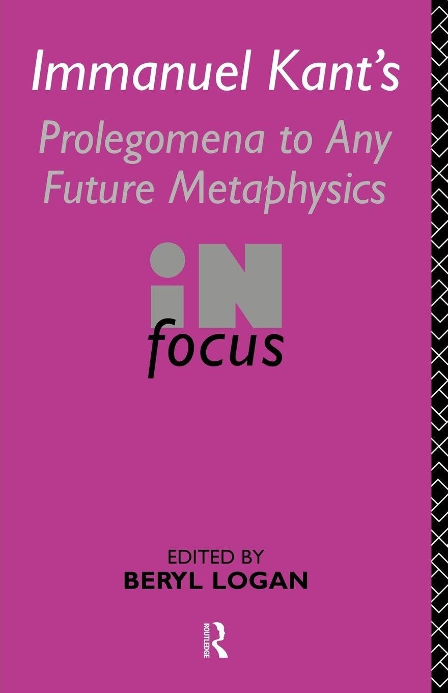 Buy Prolegomena to Any Future Metaphysics by Beryl Logan — BookShops.in