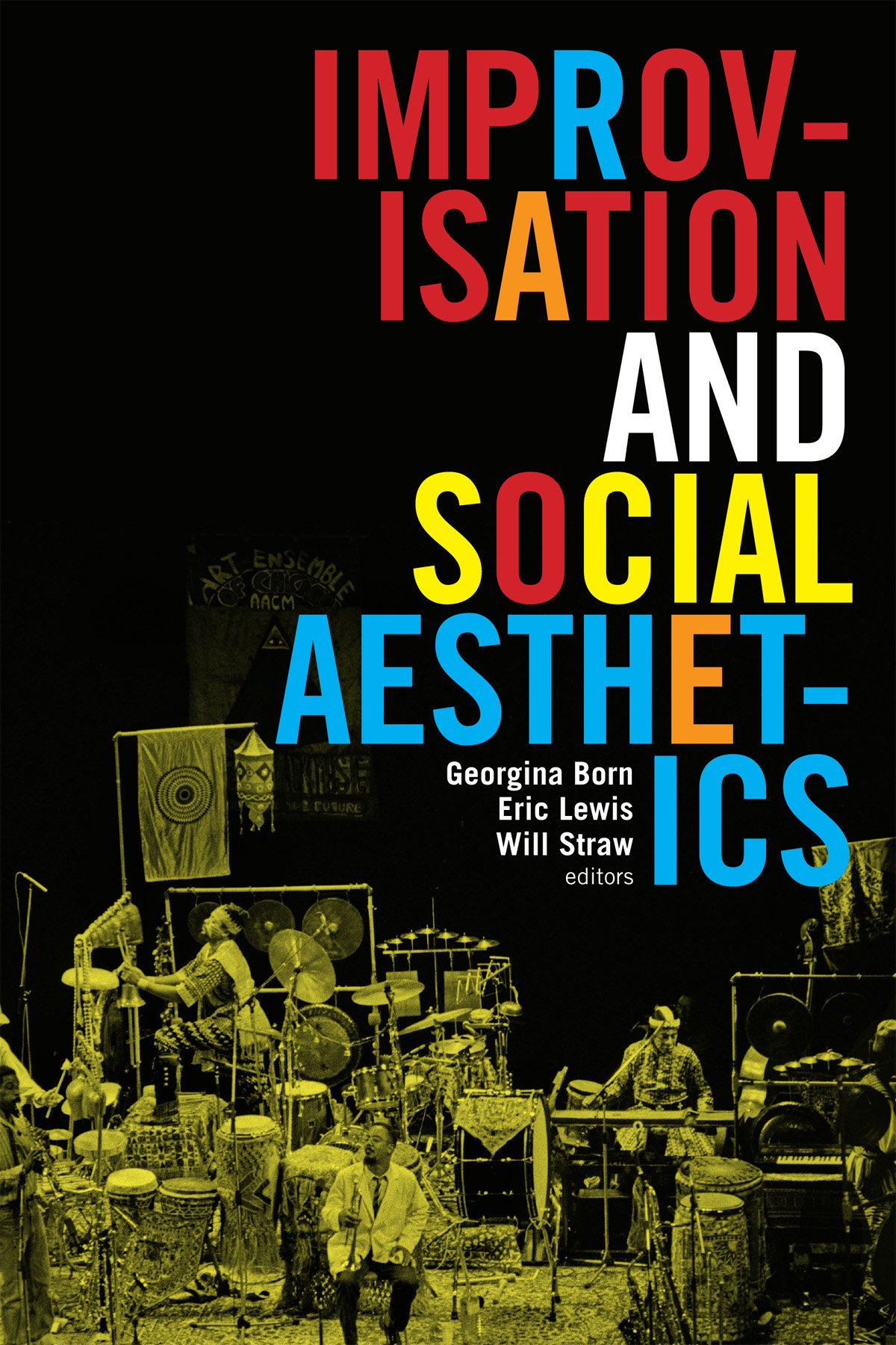 Buy Improvisation and Social Aesthetics by Georgina Born — BookShops.in